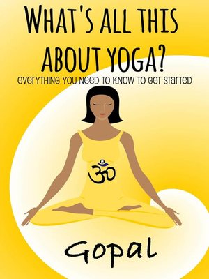 cover image of What's All This About Yoga?